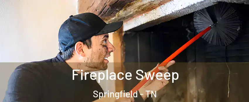 Fireplace Sweep Springfield - TN